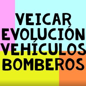 Vídeo de la Evolución Vehículos Bomberos